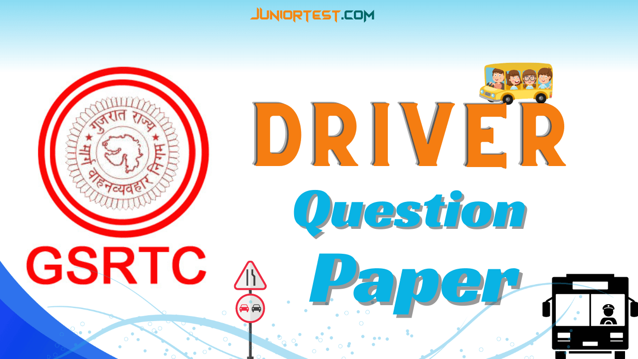 GSRTC ડ્રાઈવર પ્રશ્નપત્ર